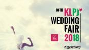 18th KLPJ Wedding Expo 2018 (APRIL 2018) Mid Valley Convention Centre, Kuala Lumpur